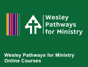 Wesley Pathways for Ministry Online Courses